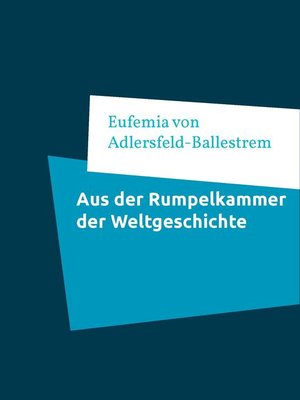 cover image of Aus der Rumpelkammer der Weltgeschichte